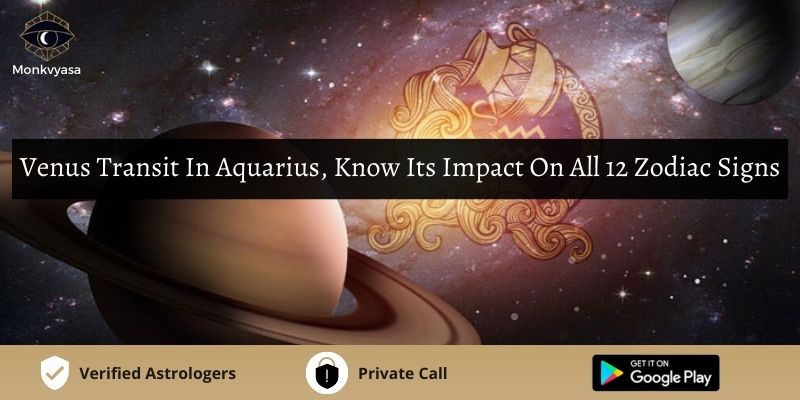 https://www.monkvyasa.com/public/assets/monk-vyasa/img/Venus Transit In Aquariusjpg